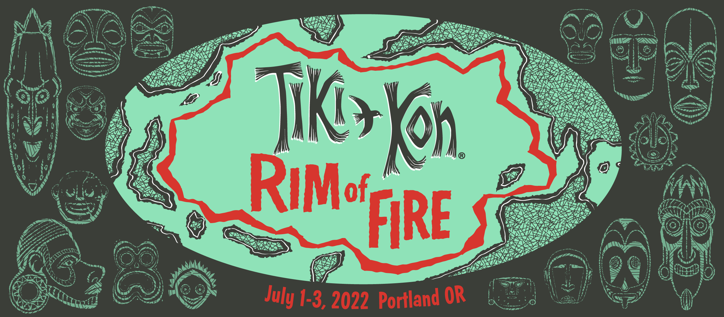 Tiki Kon Rim of Fire is July 1-3, 2022, in Portland, Oregon